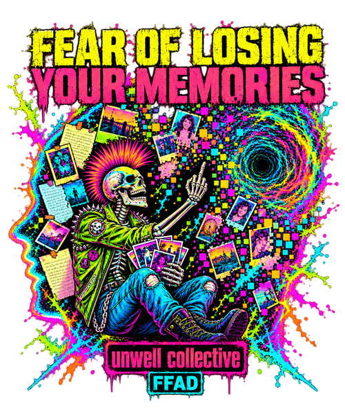 FFAD — Fear of Losing Your Memories